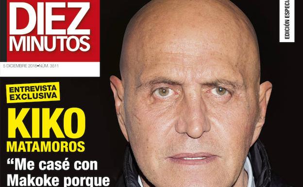 Kiko Matamoros: «Me casé con Makoke por hacerle un regalo»