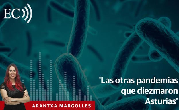 Podcast: Las otras pandemias que asolaron Asturias