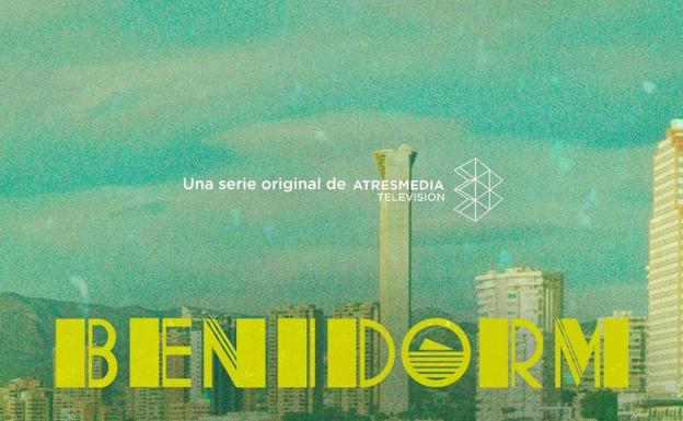El 7 de junio se estrena 'Benidorm', la nueva serie de Antonio Pagudo y María Almudéver