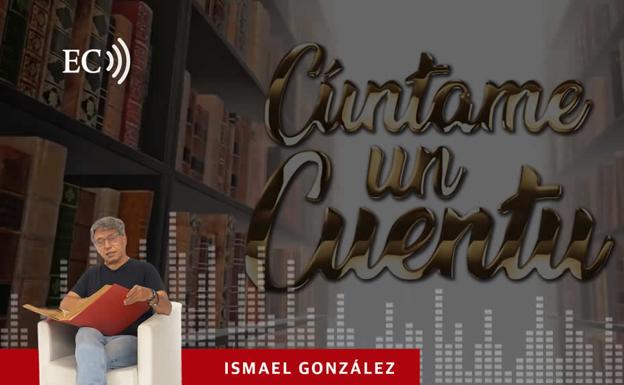Podcast | Cúntame un cuentu: 'El maestru y la muyer'