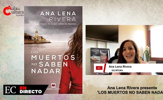 Ana Lena presenta 'Los muertos no saben nada'