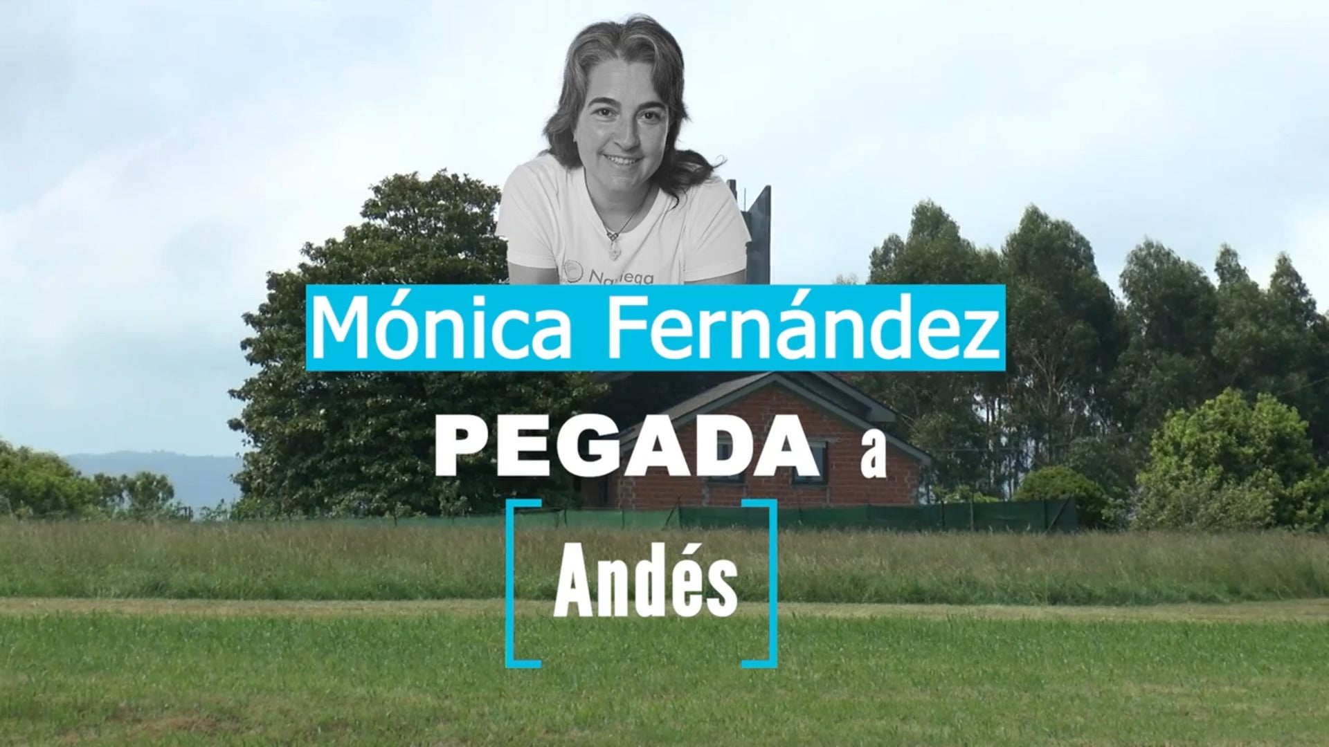 Mónica Fernández, pegada a Andés