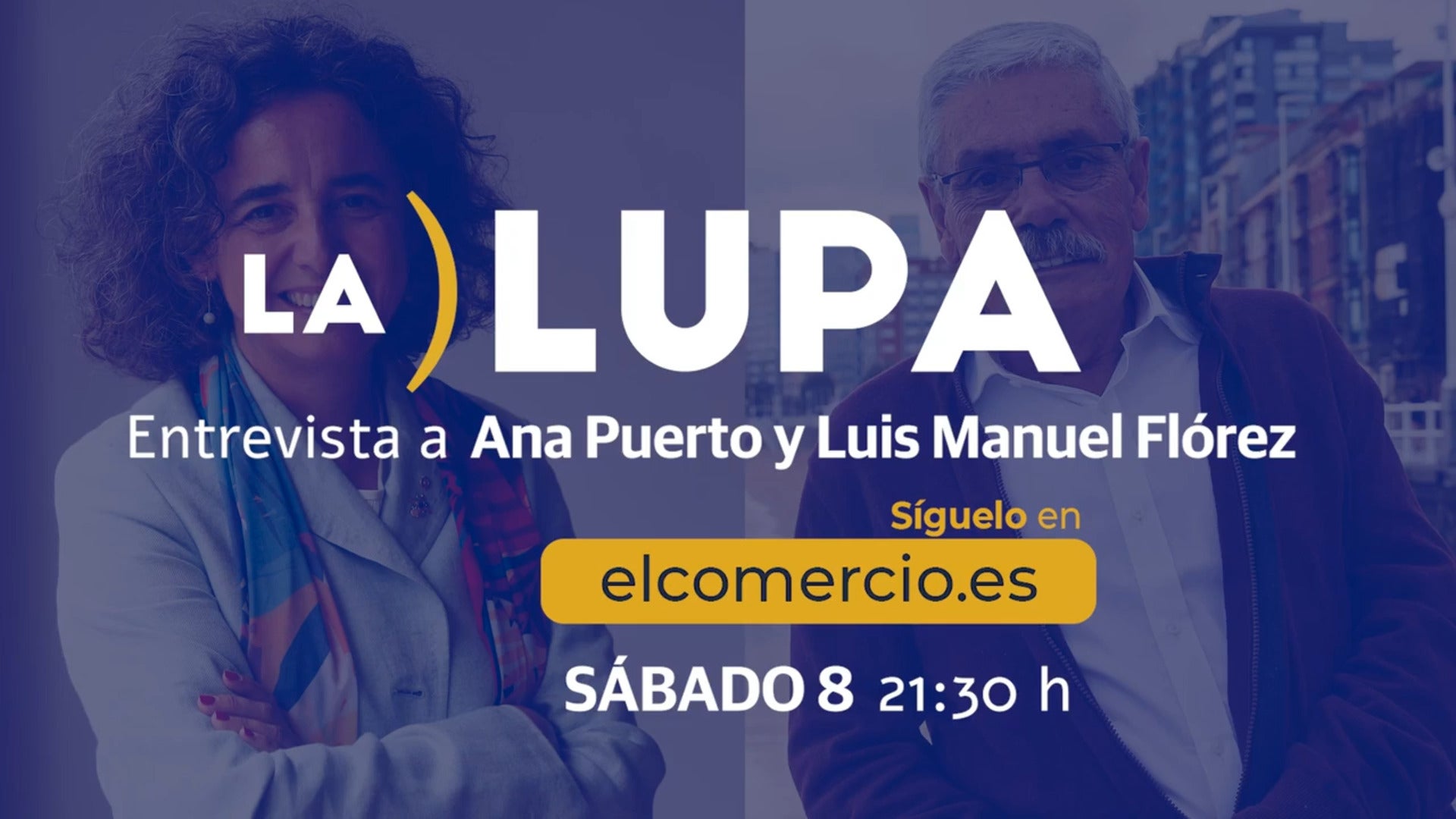 Ana Puerto y Luis Manuel Flórez 'Floro', este sábado en 'La Lupa'